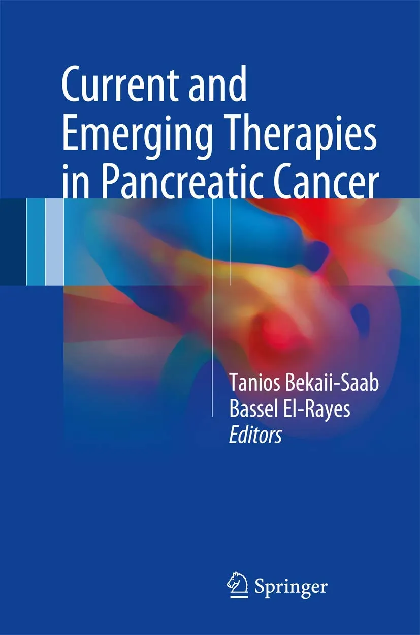 Current and Emerging Therapies in Pancreatic Cancer | Hardcover
