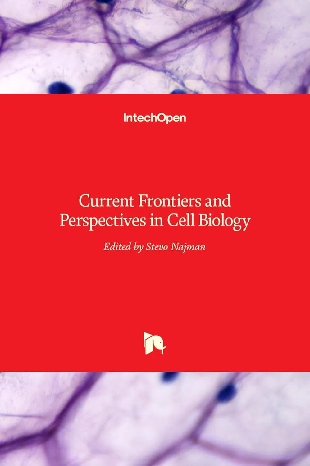 Current Frontiers and Perspectives In Cell Biology | Hardcover