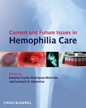 Current and Future Issues in Hemophilia Care | 1st Edition | Hardcover