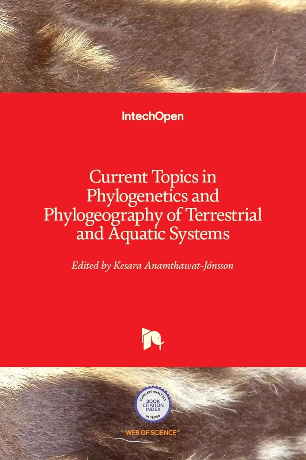 Current Topics in Phylogenetics and Phylogeography of Terrestrial and Aquatic Systems | Hardcover