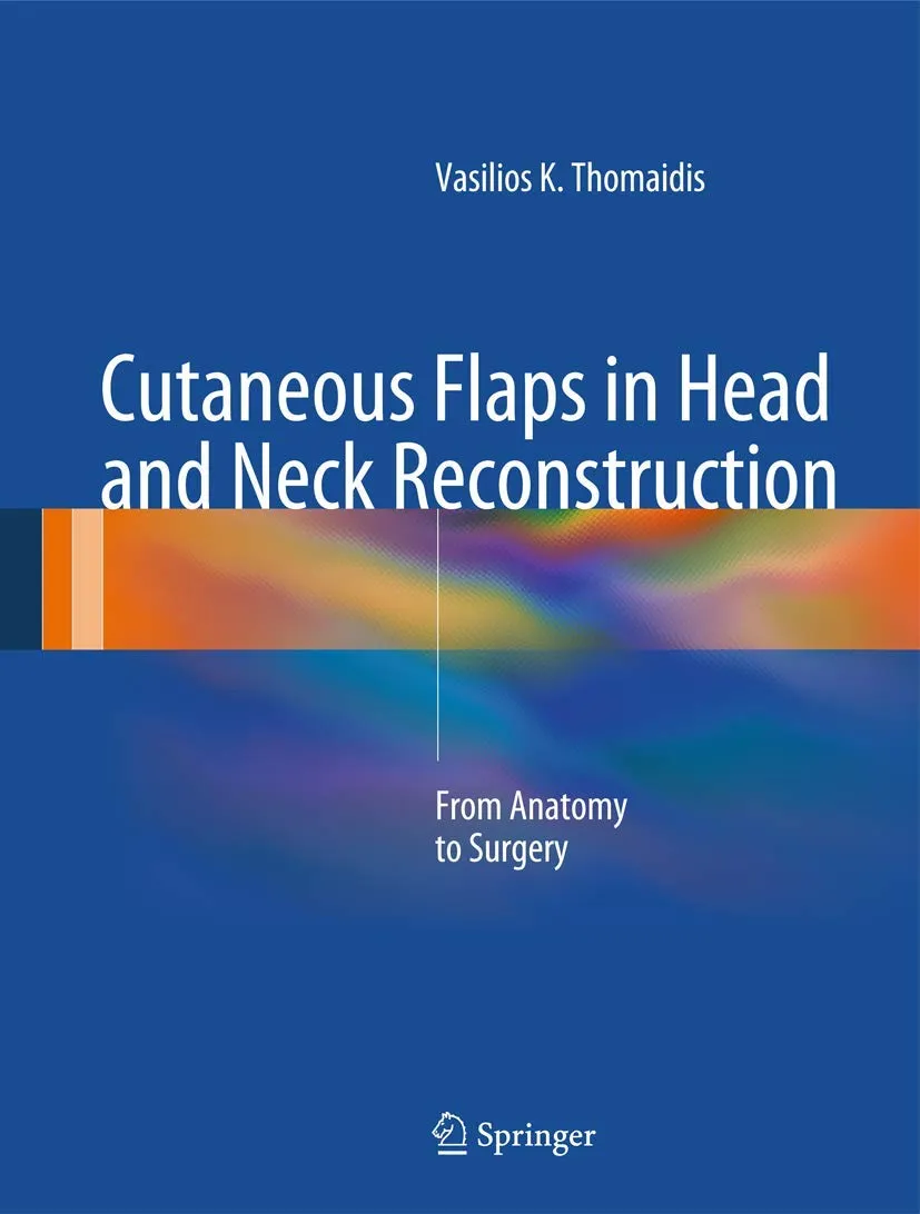 Cutaneous Flaps in Head and Neck Reconstruction | Hardcover