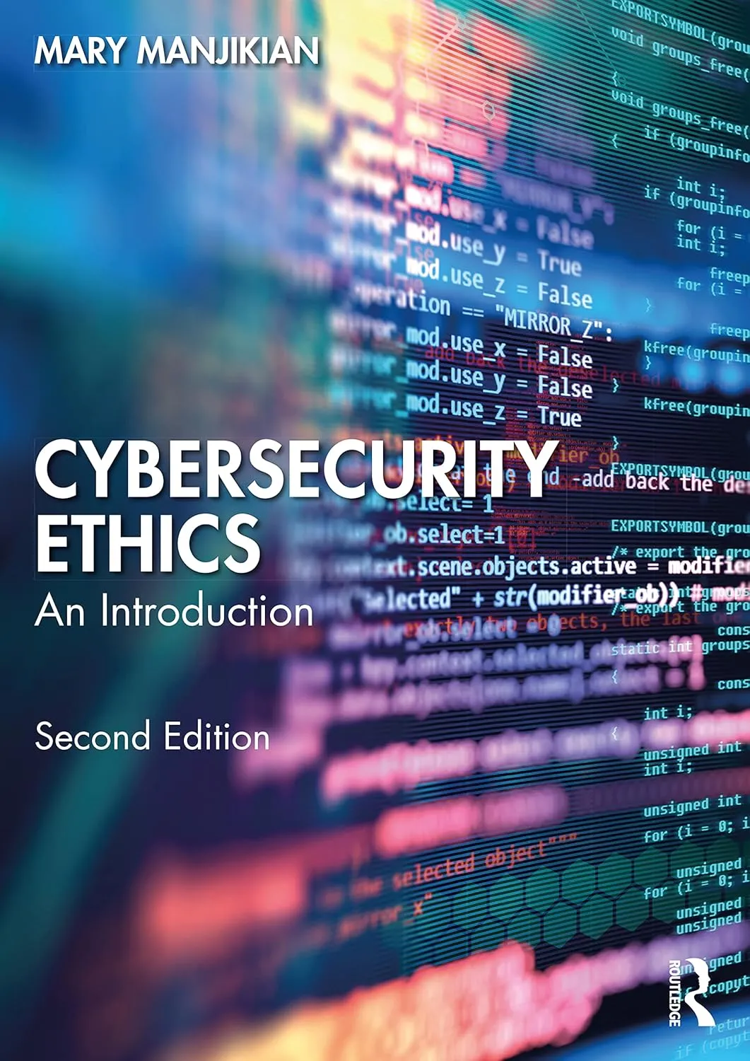 Cybersecurity Ethics An Introduction | 2nd Edition | Paperback