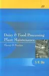 Dairy and Food Processing Plant Maintenance Theory and Practice | Paperback