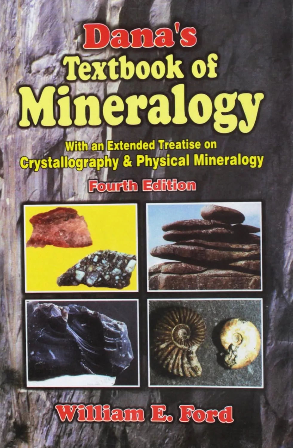 Dana's Textbook of Mineralogy (with Extended Treatise Crystallography and Physical Mineralogy) | 4th Edition