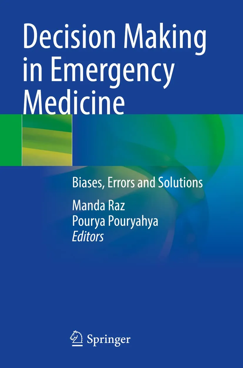 Decision Making In Emergency Medicine Biases Errors And Solutions | Paperback