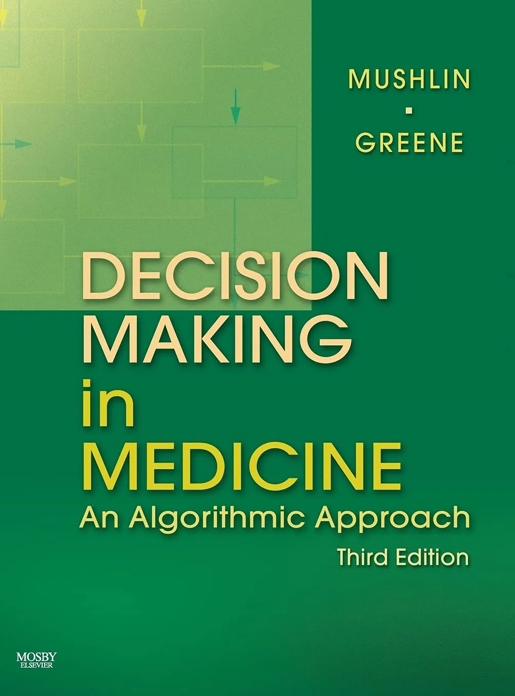 Decision Making in Medicine An Algorithmic Approach | Third Edition | Hardcover