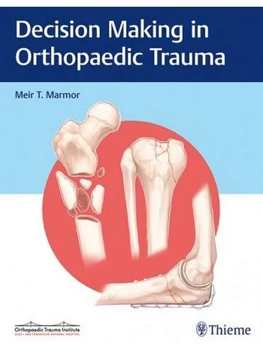 Decision Making in Orthopaedic Trauma (IE) | Hardcover