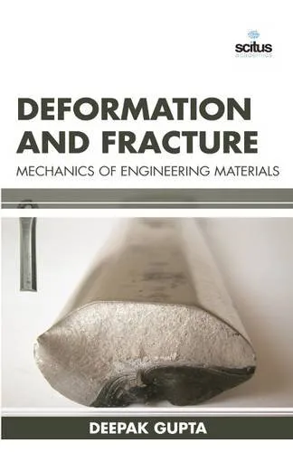 Deformation and Fracture Mechanics of Engineering Materials | Hardcover