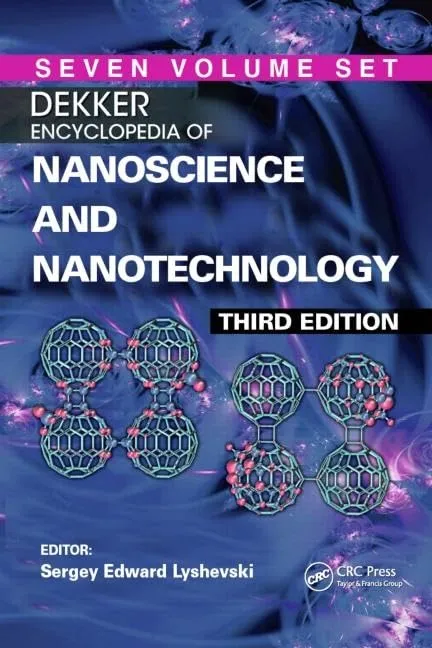 Dekker Encyclopedia of Nanoscience and Nanotechnology | Third Edition | 7 Volume Set | Hardcover