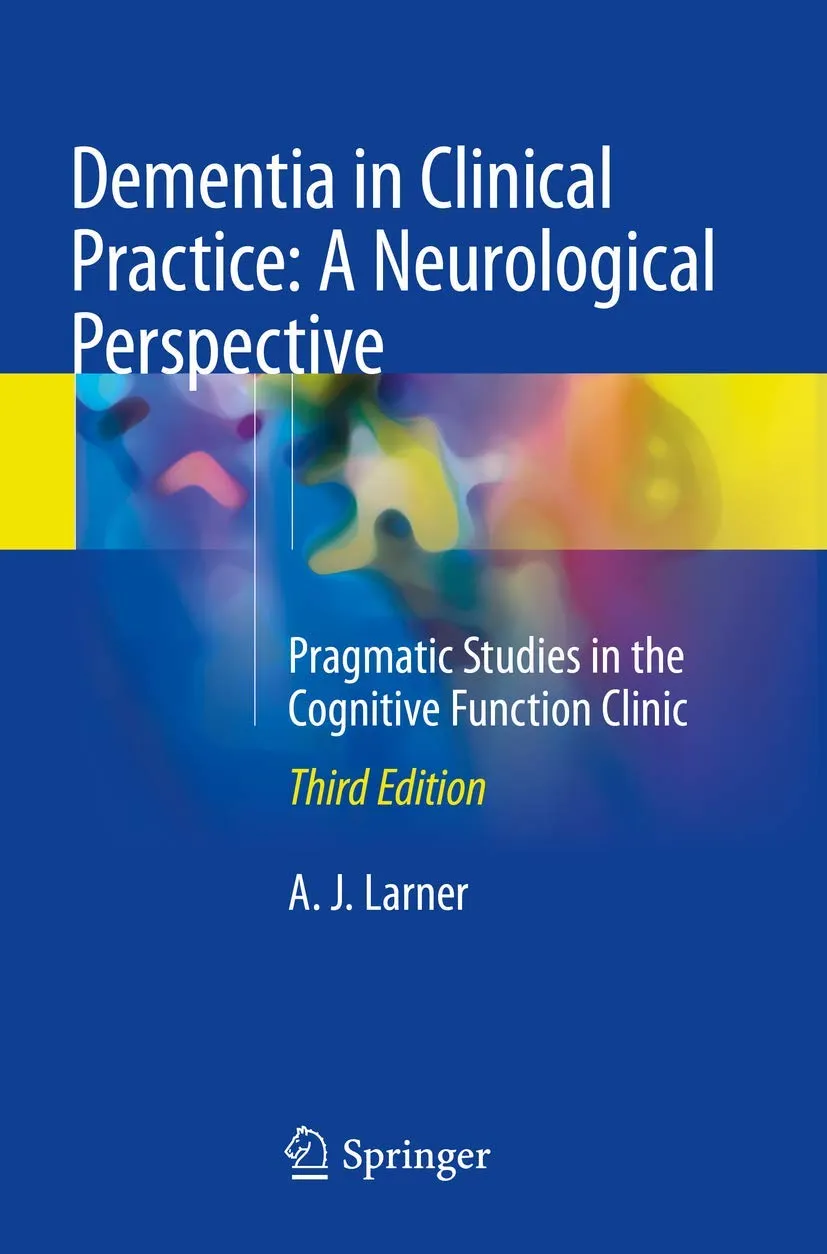 Dementia in Clinical Practice A Neurological Perspective | 2nd Edition | Paperback