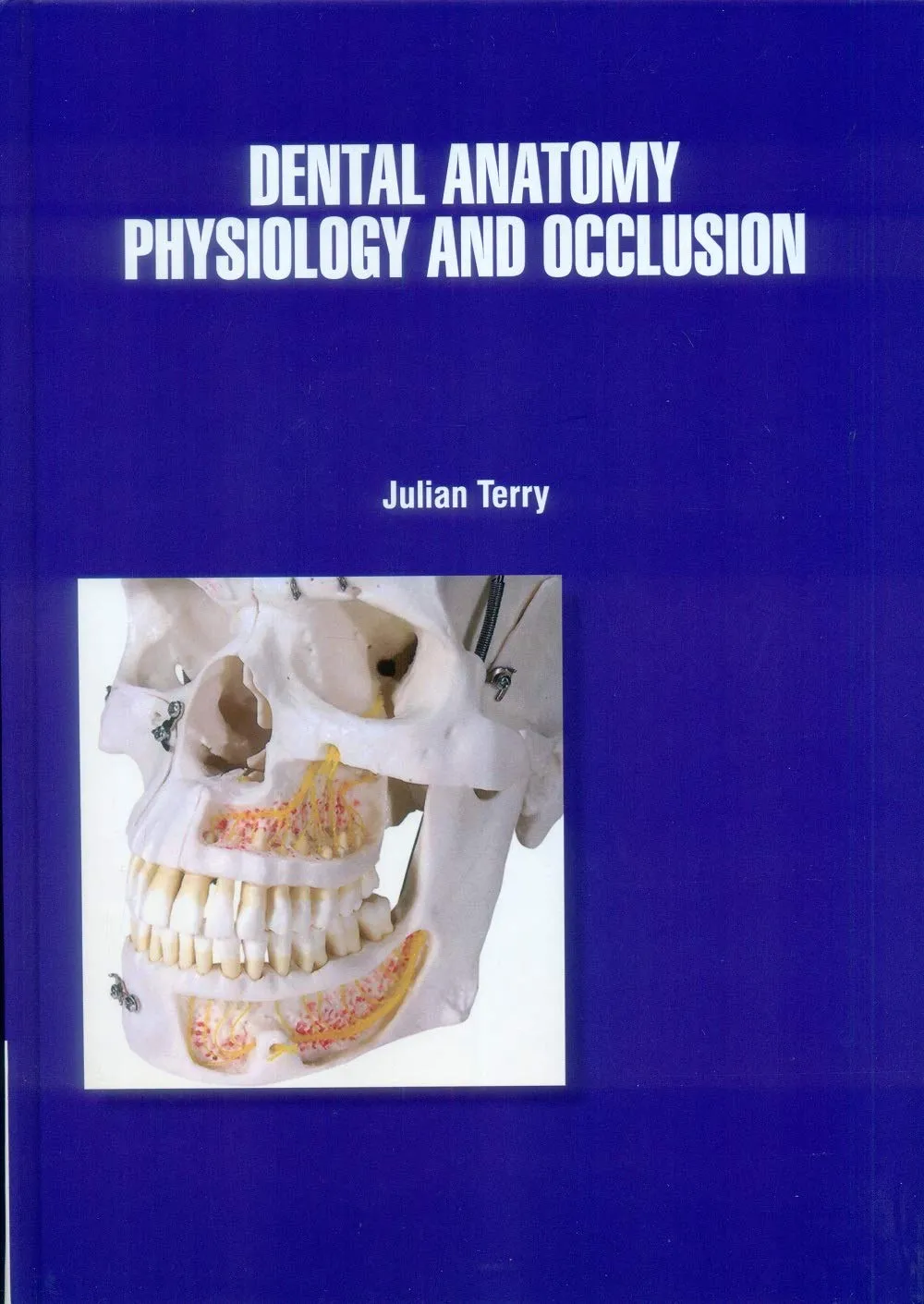 Dental Anatomy Physiology And Occlusion | Hardcover