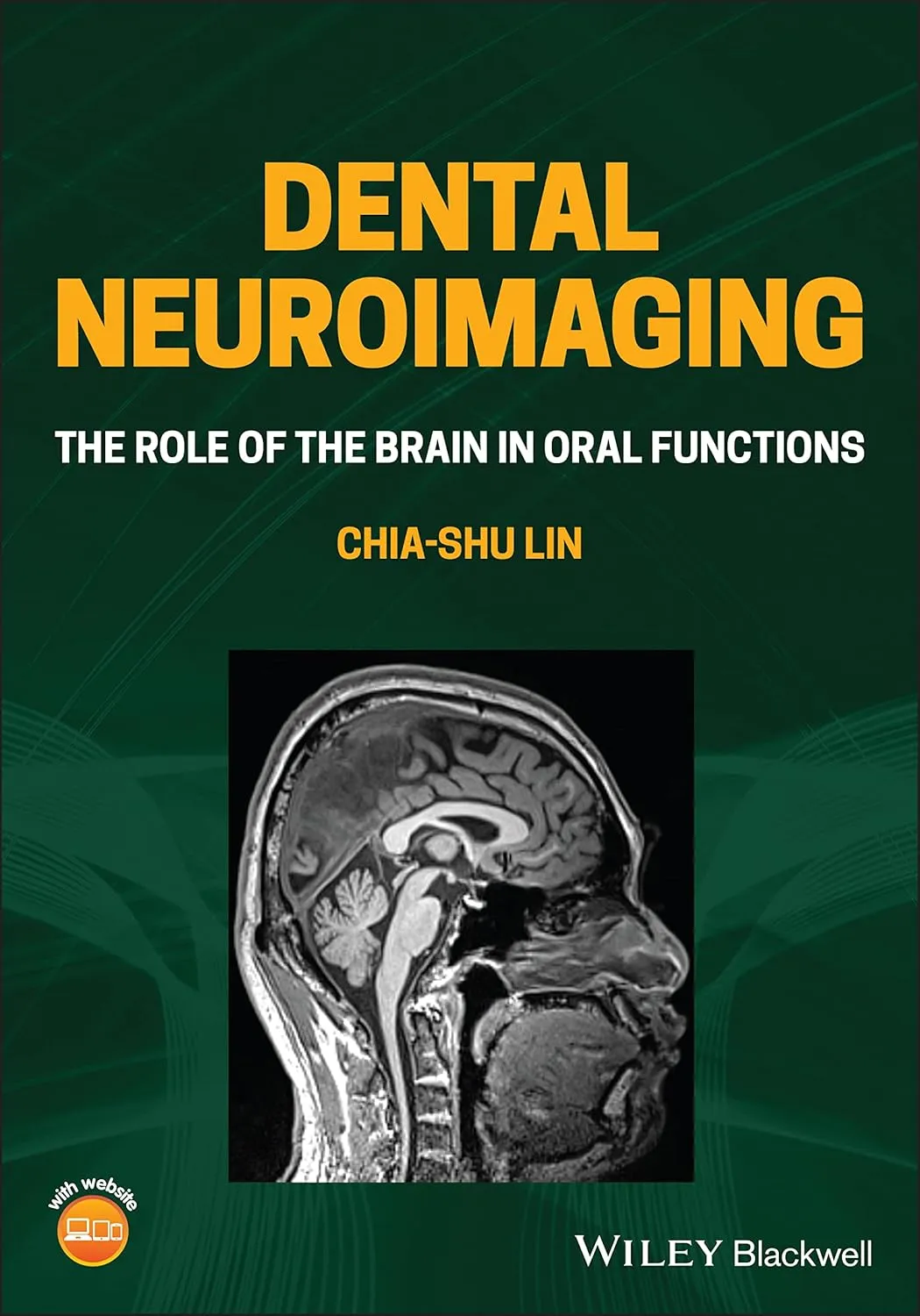 Dental Neuroimaging The Role Of The Brain In Oral Functions | Paperback