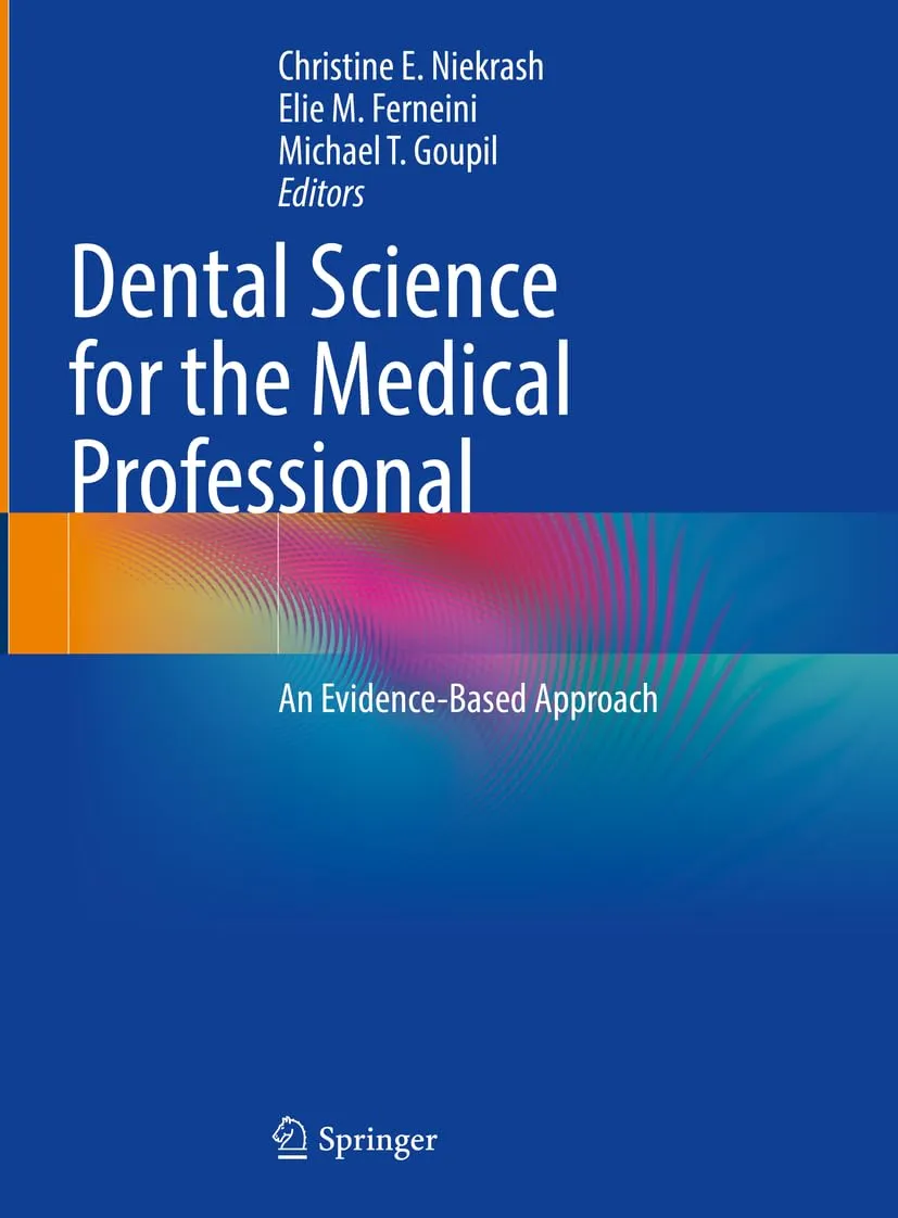 Dental Science For The Medical Professional An Evidence Based Approach | Hardcover