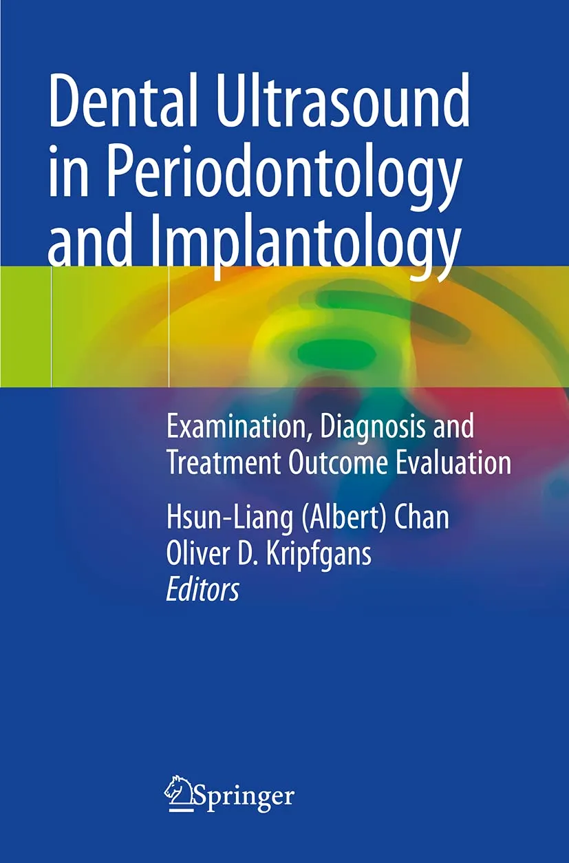 Dental Ultrasound In Periodontology And Implantology Examination Diagnosis And Treatment Outcome Evaluation | Paperback