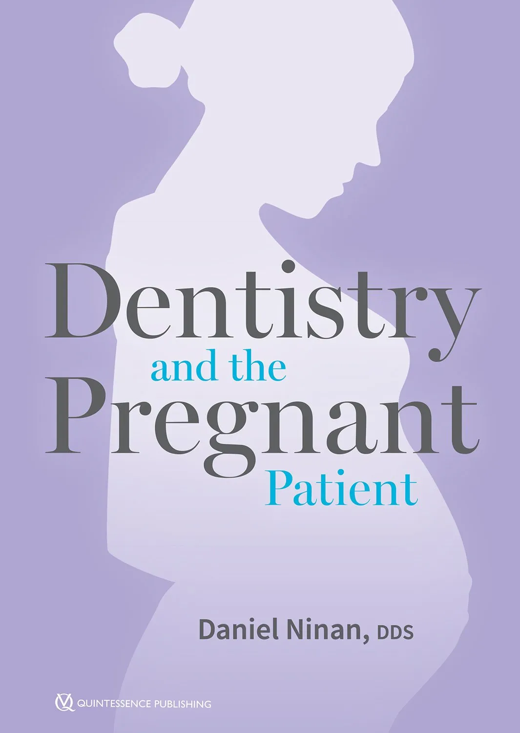 Dentistry and the Pregnant Patient | Paperback