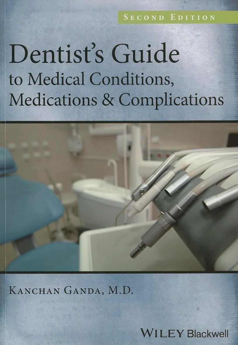 Dentist's Guide to Medical Conditions | Medications and Complications | 2nd Edition | Paperback