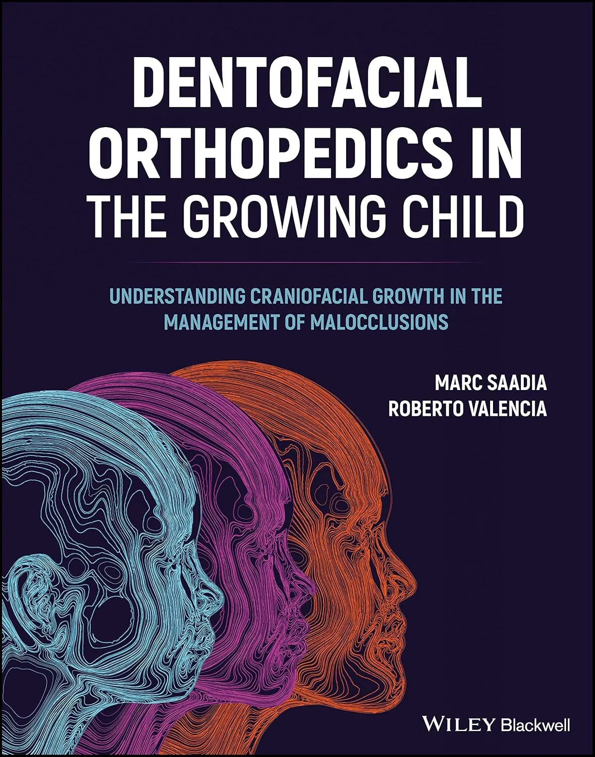 Dentofacial Orthopedics In The Growing Child Understanding Craniofacial Growth In The Management Of Malocclusions | Hardcover