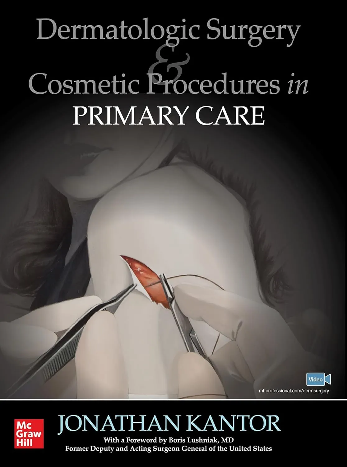 Dermatologic Surgery And Cosmetic Procedures In Primary Care Practice | Hardcover