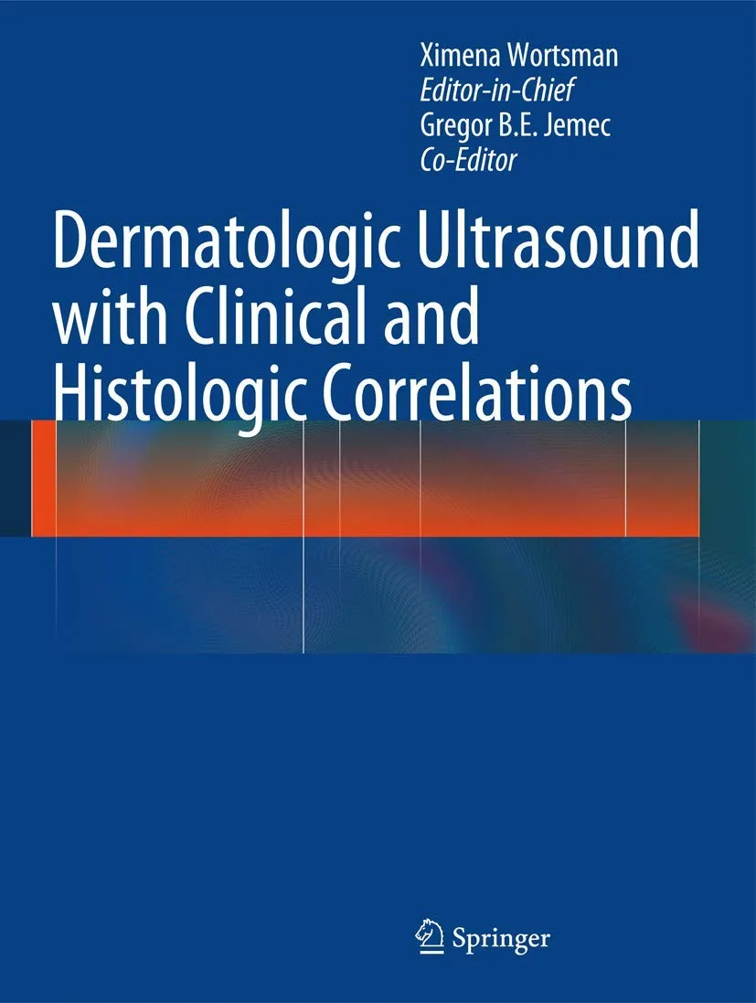 Dermatologic Ultrasound with Clinical and Histologic Correlations | Hardcover