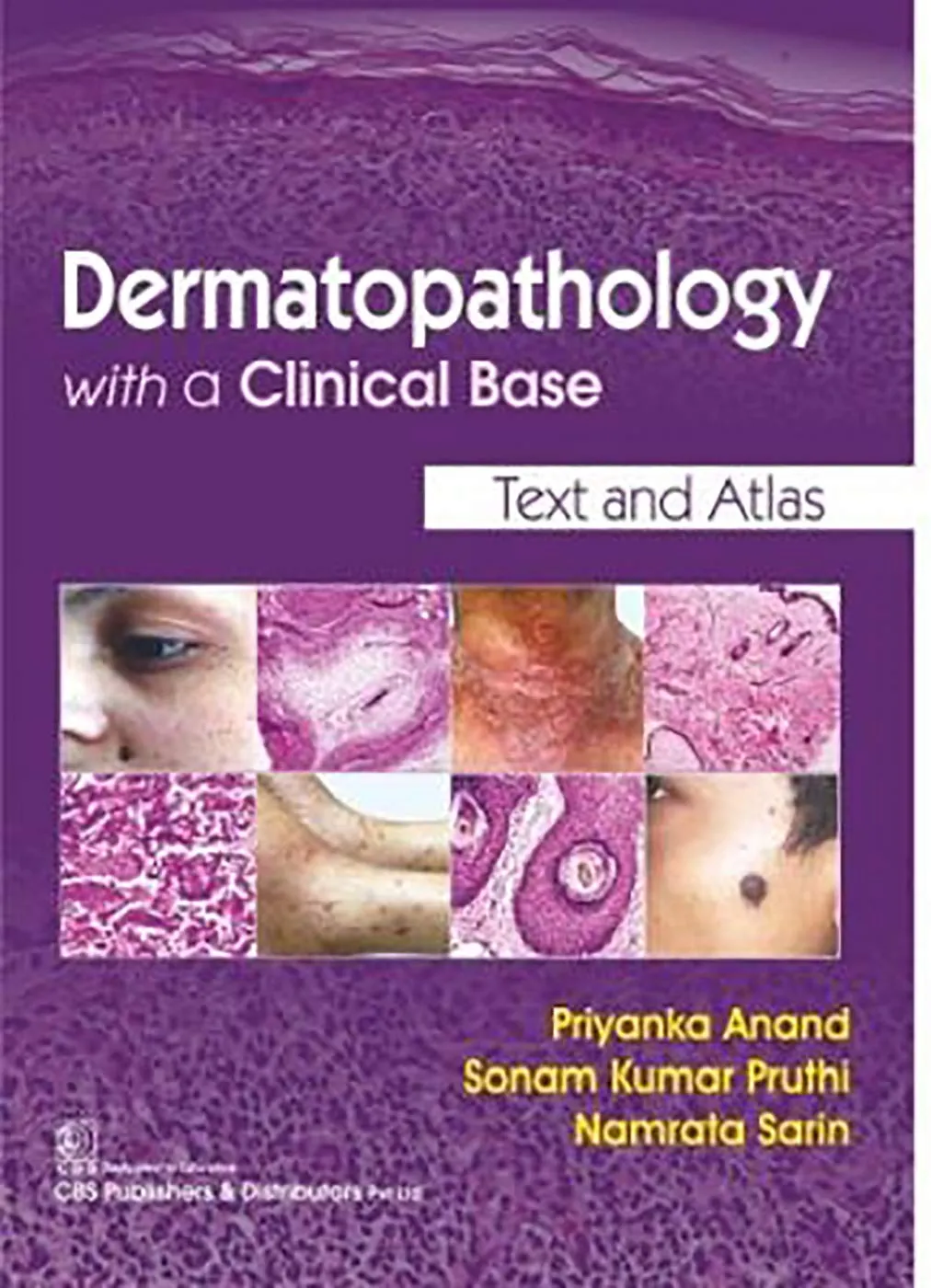 Dermatopathology with a Clinical Base Text and Atlas | Paperback