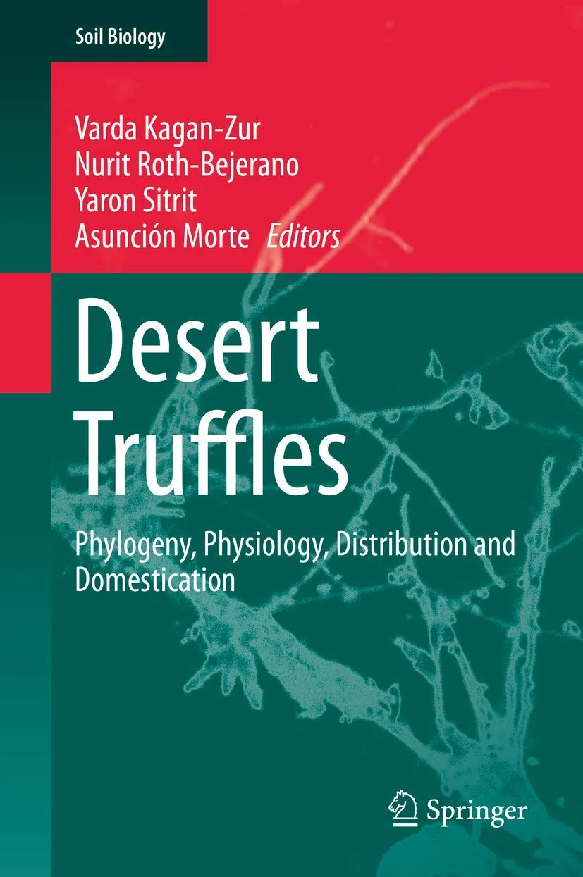 Desert Truffles Phylogeny | Physiology | Distribution and Domestication | Hardcover