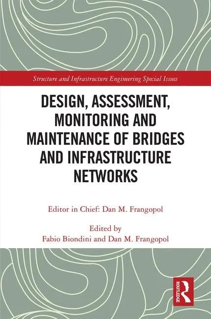 Design | Assessment | Monitoring and Maintenance of Bridges and Infrastructure Networks | Hardcover