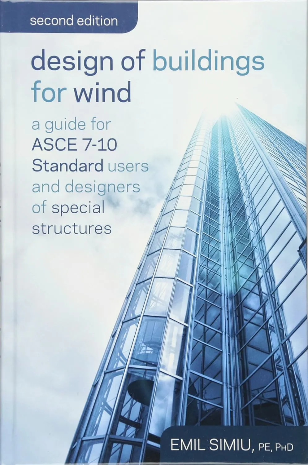 Design of Buildings for Wind A Guide for Asce 7-10 Standard Users and Designers of Special Structures | 2nd Edition