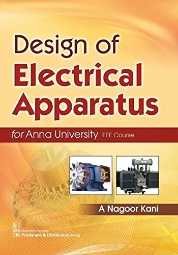Design Of Electrical Apparatus For Anna University Eee Course | Paperback