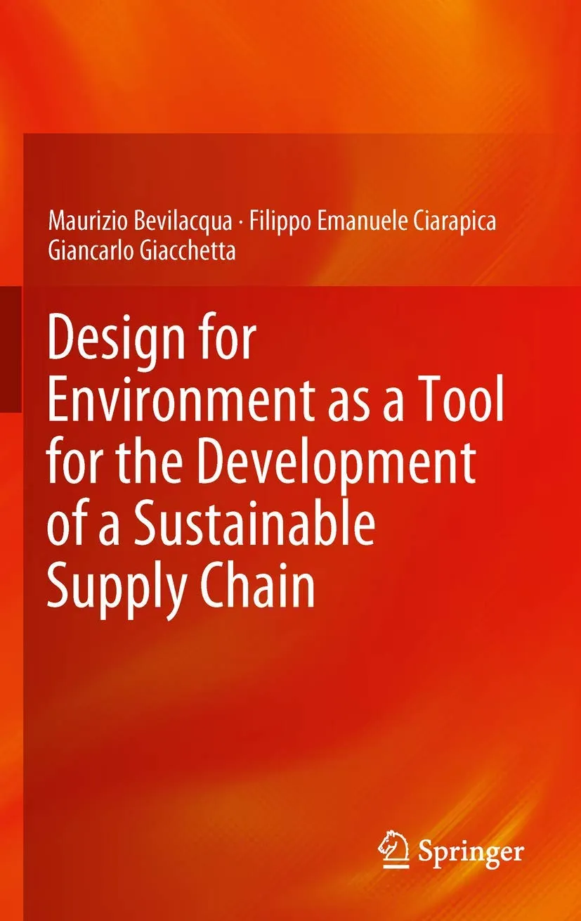 Design for Environment As A Tool For The Development of A Sustainable Supply Chain | Hardcover