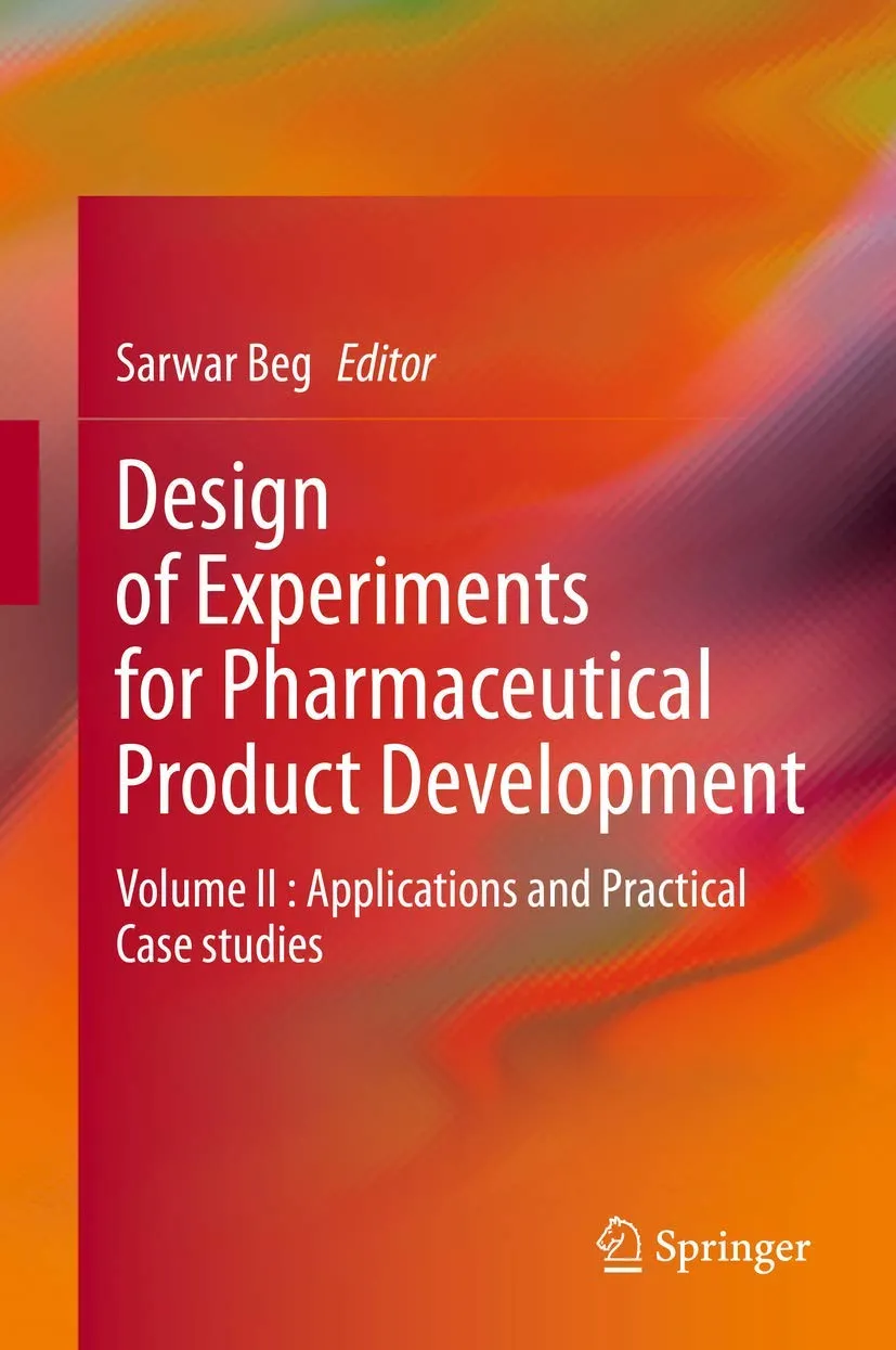 Design Of Experiments For Pharmaceutical Product Development Applications And Practical Case Studies Volume II | Hardcover