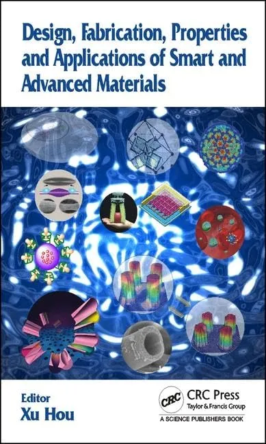 Design | Fabrication | Properties and Applications of Smart and Advanced Materials | Hardcover