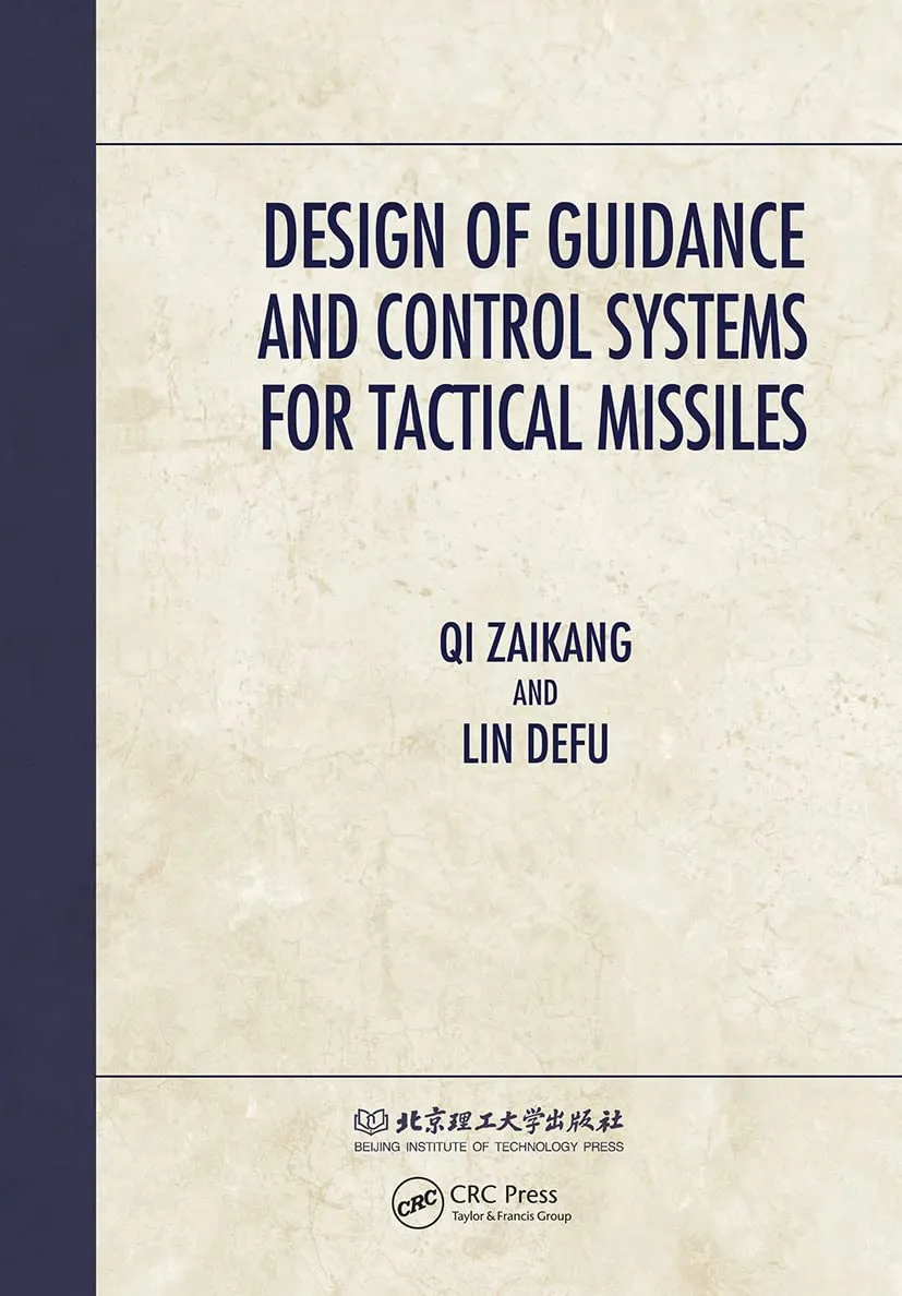 Design of Guidance and Control Systems for Tactical Missiles | Hardcover