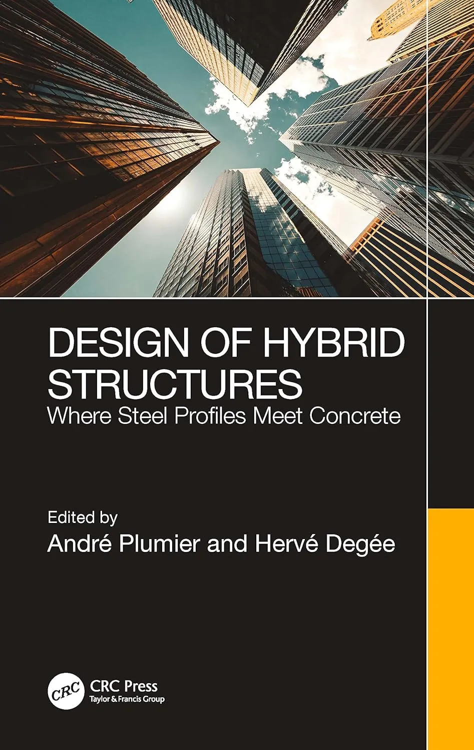 Design Of Hybrid Structures Where Steel Profiles Meet Concrete | Hardcover