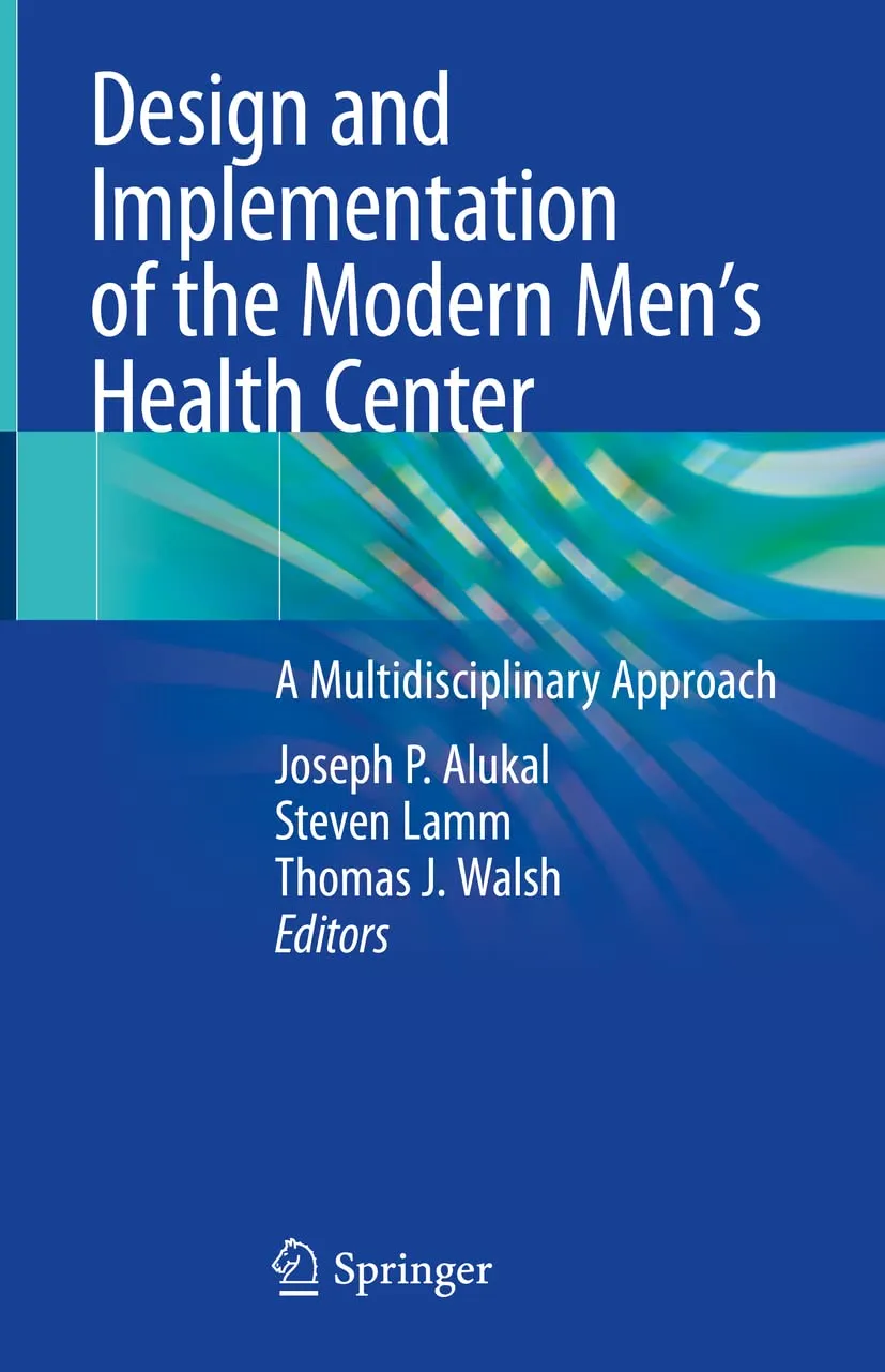 Design And Implementation Of The Modern Mens Health Center A Multidisciplinary Approach | Hardcover