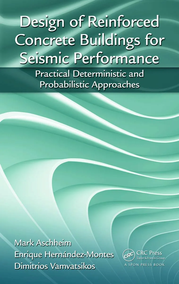 Design of Reinforced Concrete Buildings for Seismic Performance | Hardcover