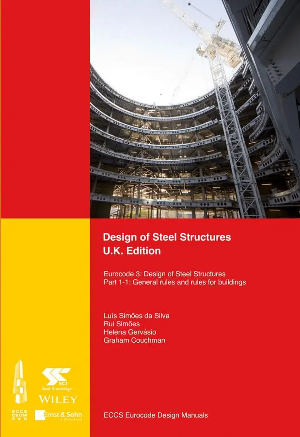 Design of Steel Structures U.K. Edition Eurocode 3 Design of Steel Structures | Part 1-1 General Rules and Rules for Buildings | Paperback
