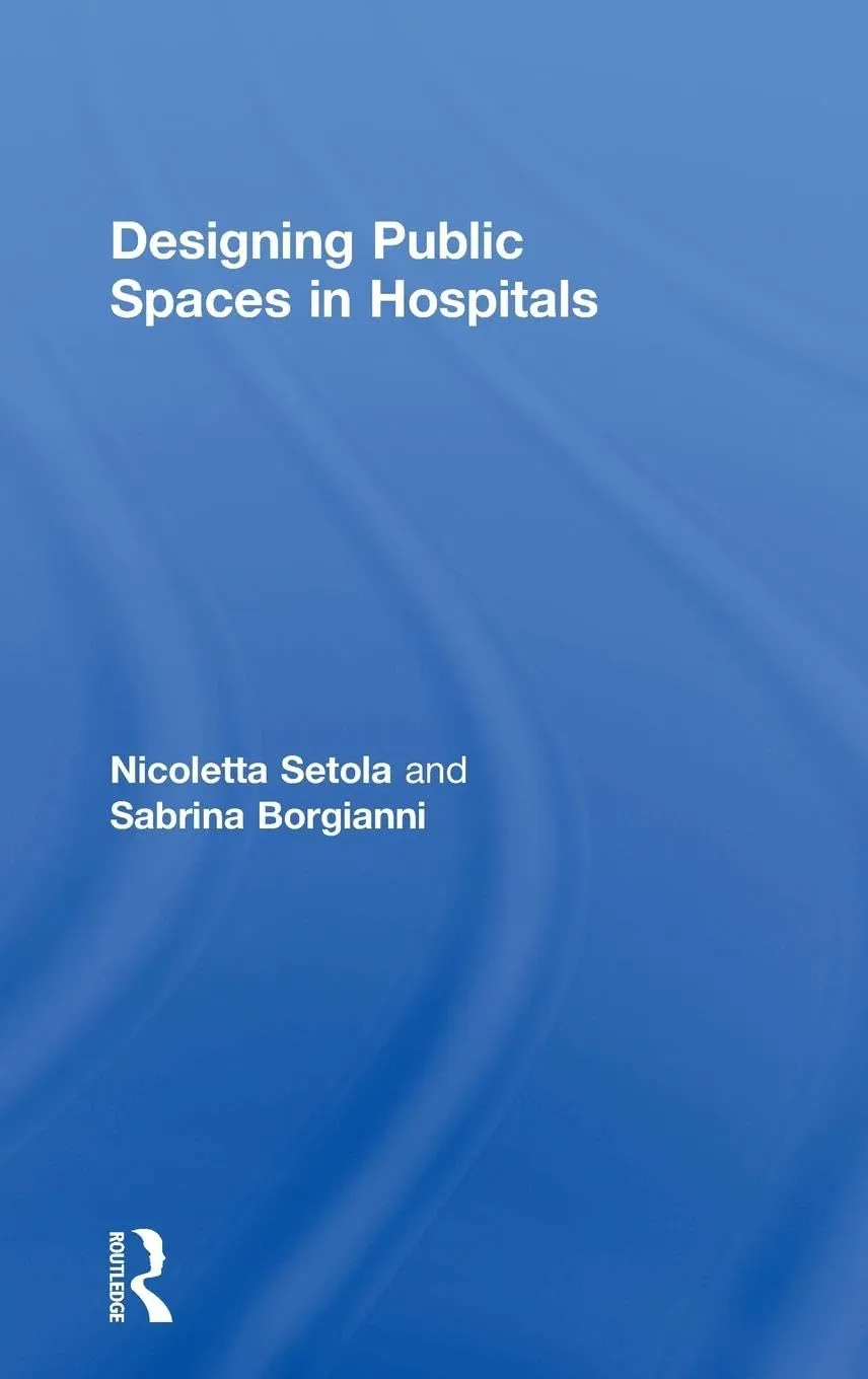 Designing Public Spaces in Hospitals | Hardcover