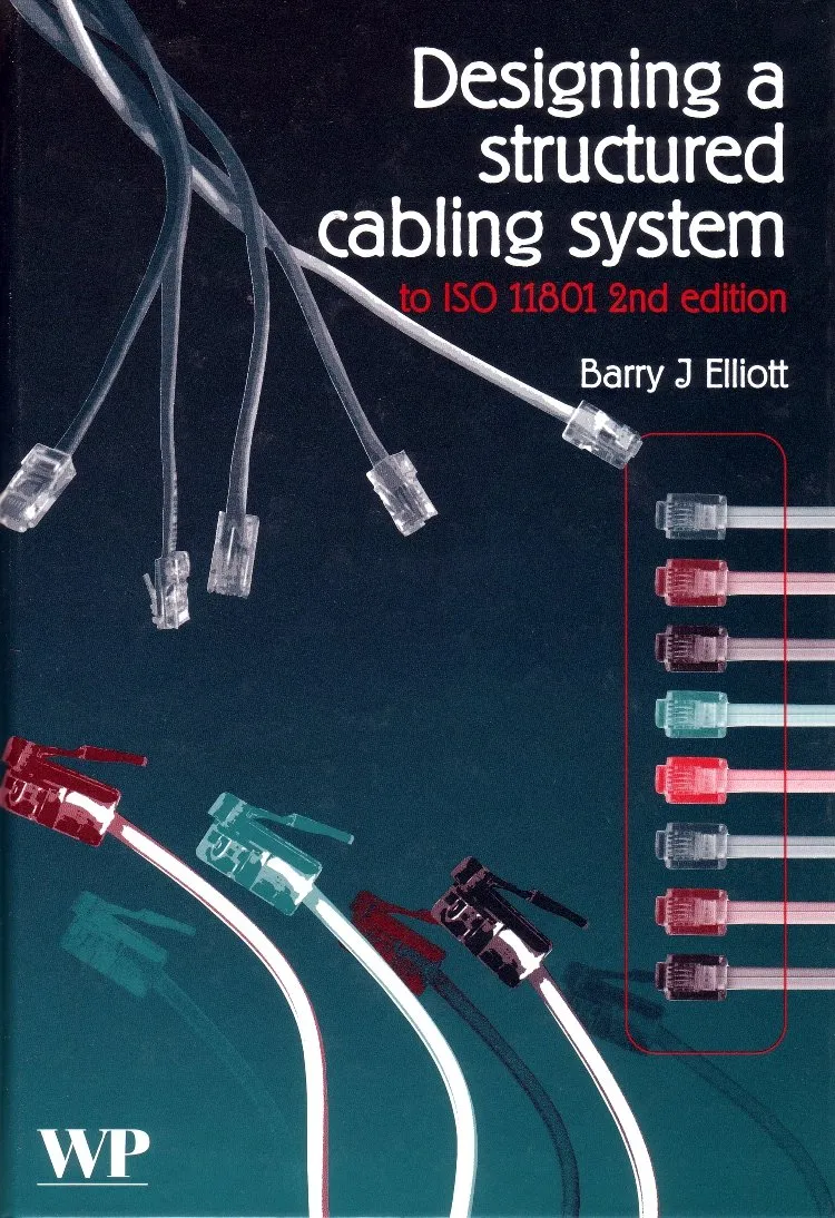 Designing A Structured Cabling System to ISO 11801 | 2nd Edition