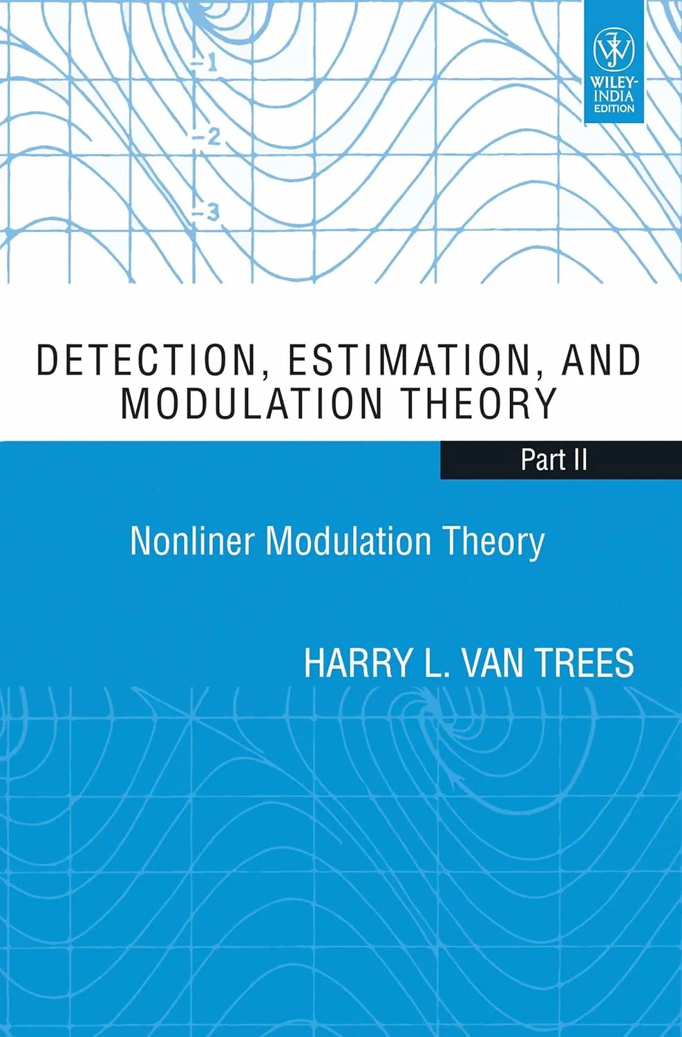 Detection | Estimation | and Modulation Theory | Part II | Nonliner Modulation Theory