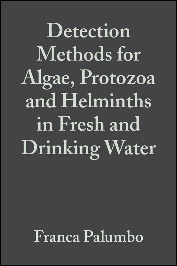 Detection Methods for Algae | Protozoa and Helminths in Fresh and Drinking Water