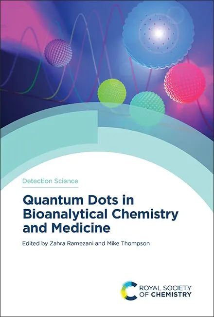 Detection Science Quantum Dots In Bioanalytical Chemistry And Medicine | Hardcover