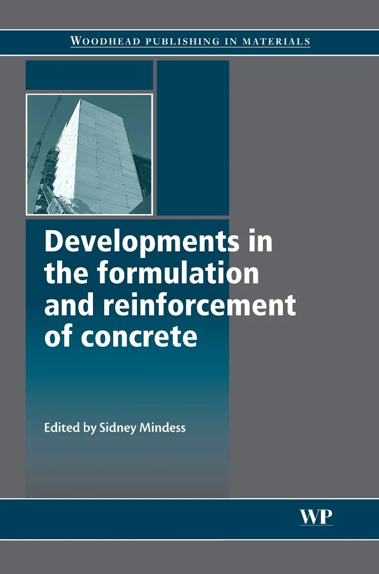 Developments in the Formulation and Reinforcement of Concrete | Hardcover