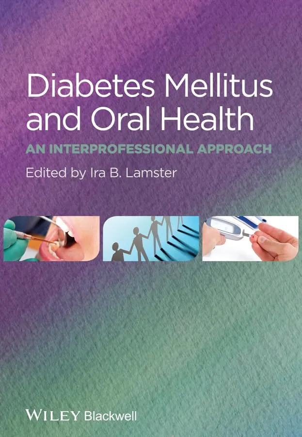 Diabetes Mellitus and Oral Health An Interprofessional Approach | Paperback