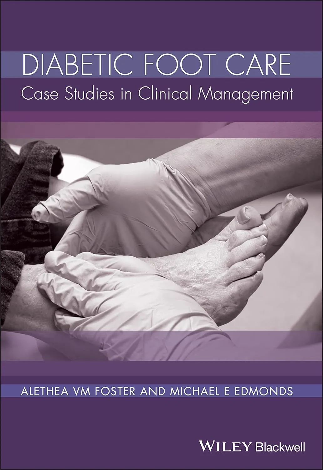 Diabetic Foot Care Case Studies in Clinical Management | Hardcover