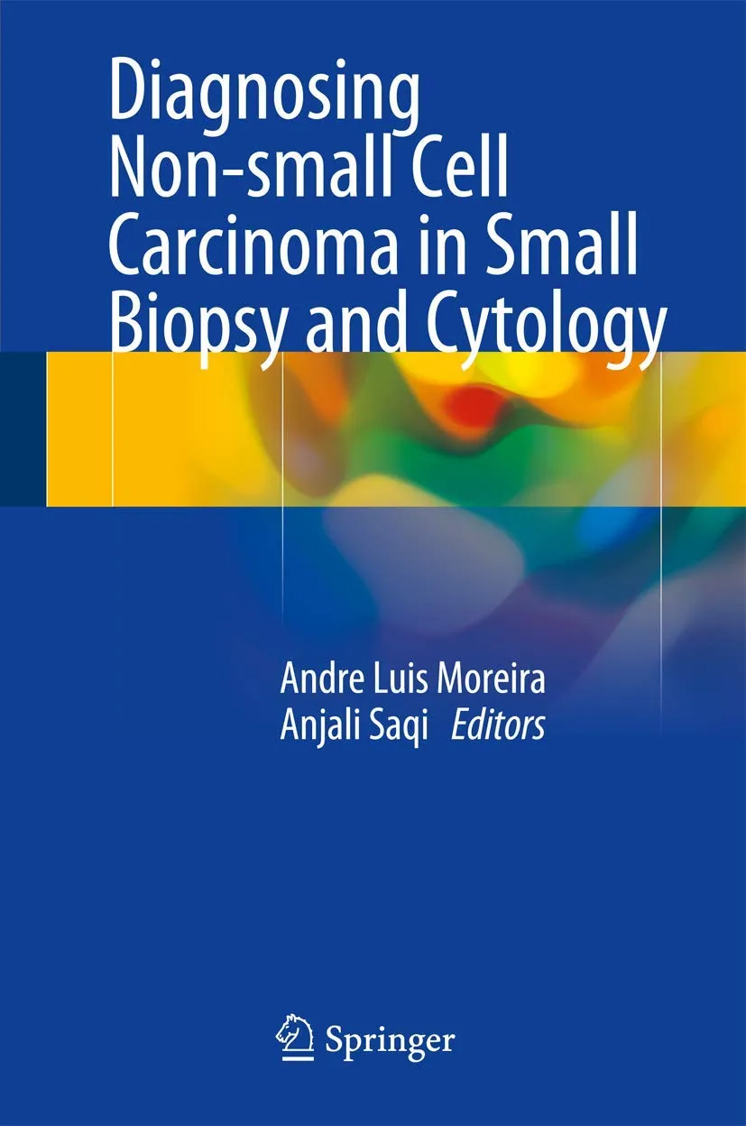 Diagnosing Non-Small Cell Carcinoma in Small Biopsy and Cytology | Hardcover