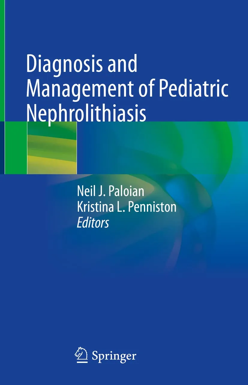 Diagnosis And Management Of Pediatric Nephrolithiasis | Hardcover
