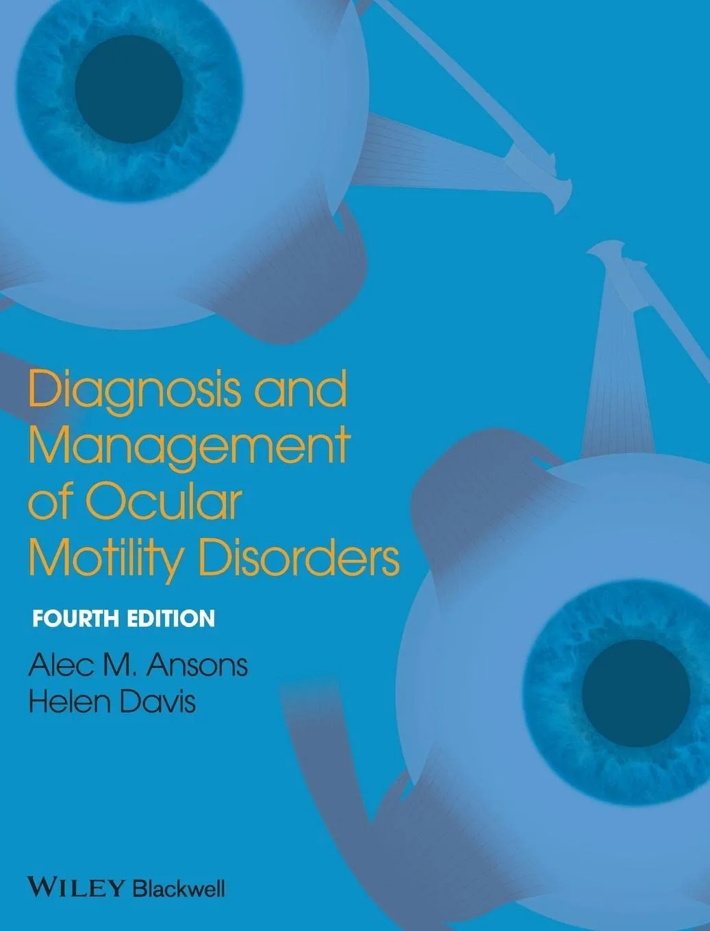 Diagnosis and Mangement of Ocular Motility Disorders | 4th Edition | Hardcover
