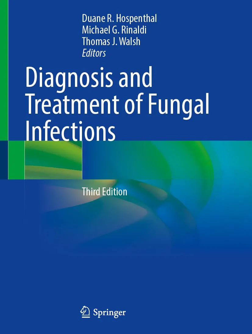 Diagnosis And Treatment Of Fungal Infections Third Edition | Hardcover