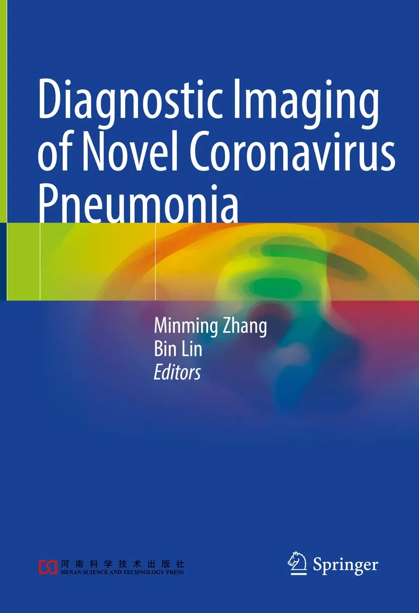 Diagnostic Imaging of Novel Coronavirus Pneumonia | Hardcover