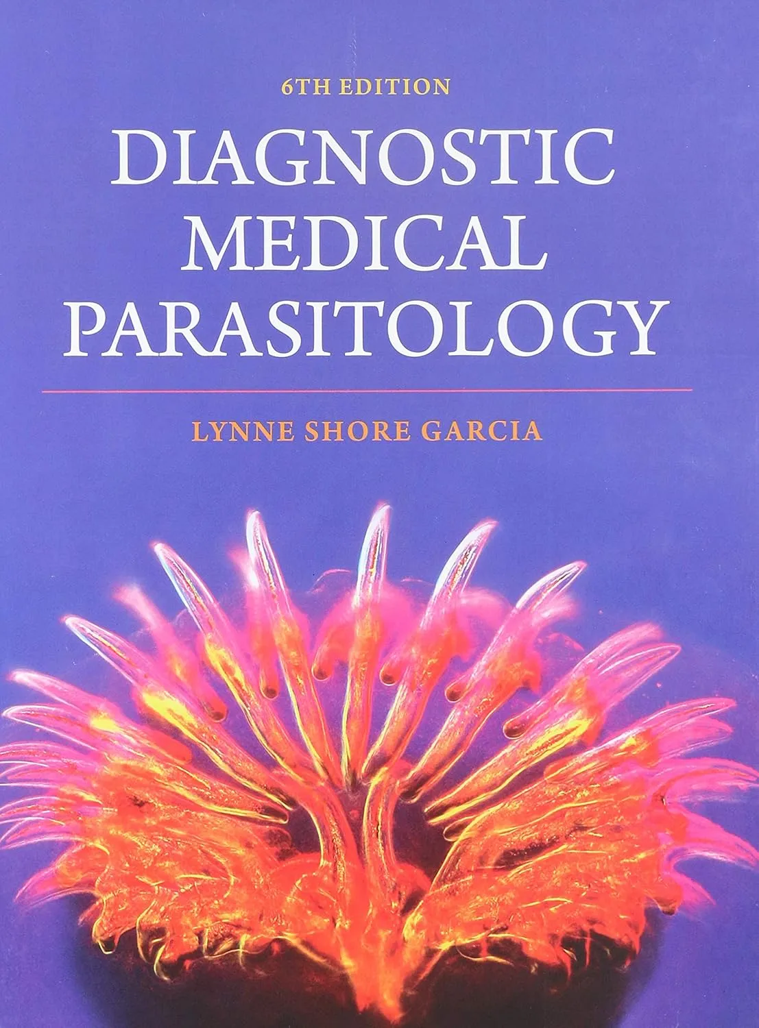 Diagnostic Medical Parasitology | 6th Edition | Hardcover